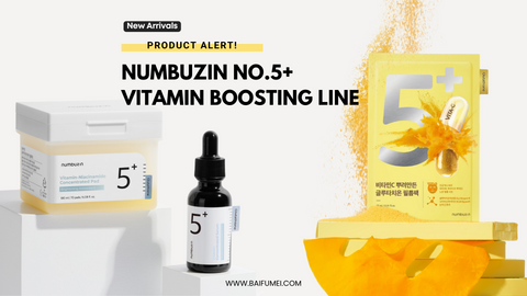 Numbuzin's New No.5+ Vitamin Boosting Products Arrive at Baifumei!