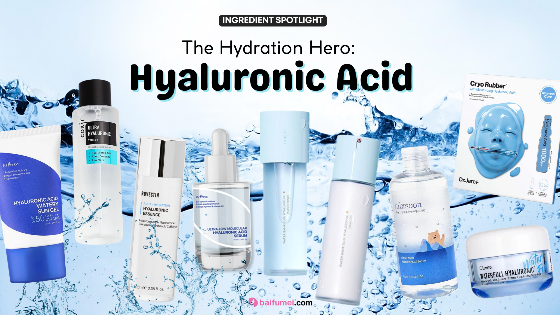 Hyaluronic Acid: The Hydration Hero